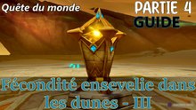 Genshin Impact FR | Le chant funèbre de Bilqis : Fécondité ensevelie dans les dunes - III (Guide)