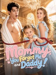 Mommy, You Forgot Me and Daddy - DRAMA EPISODE -FULL MOVIES ENGLISH SUB 2026