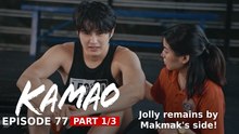 Kamao: Jolly remains by Makmak’s side! (Episode 77 - Part 1/3)