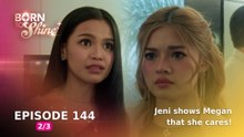 Born To Shine: Jeni shows Megan that she cares! (Episode 144 - Part 2/3)