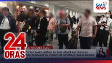 14 na Pinoy na nakaligtas sa pag-atake ng Iran sa barkong dumaan sa Strait of Hormuz, balik-bansa | 24 Oras