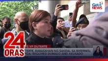 VP Duterte, babasahan ng sakdal sa Biyernes. Atty. Poa — Required dumalo ang akusado | 24 Oras