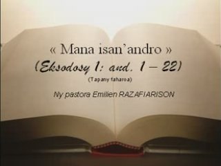 Mana isan'andro Eksodosy 1 : 1 - 22 (Part 2)