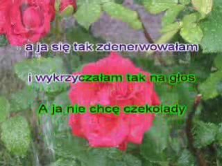 A ja nie chce czekolady [karaoke]