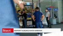 Esenyurt’ta bıçakla kavga kamerada