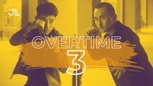 Overtime 3