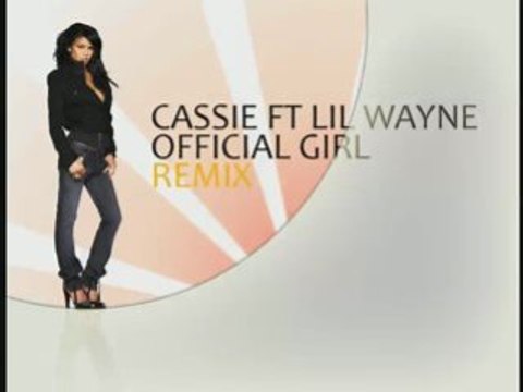Cassie ft lil wayne - official girl