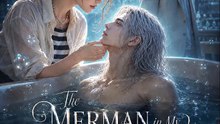 The Merman in My Bathtub Fell for Me | ENGSUB (FULLHD)