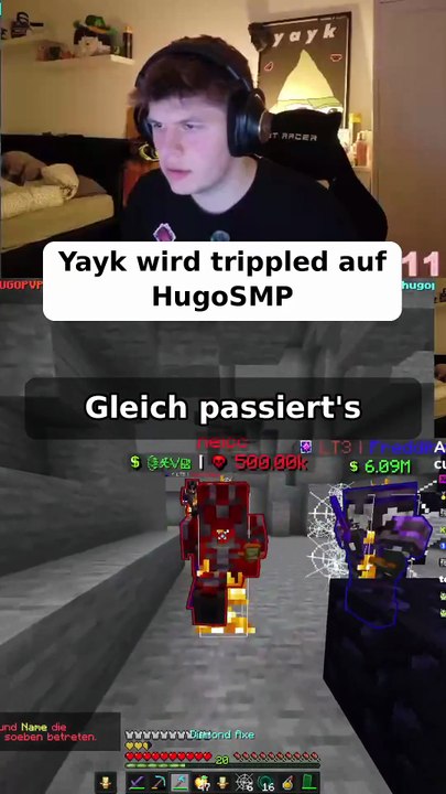 Yayk wird trippled auf  HugoSMP
