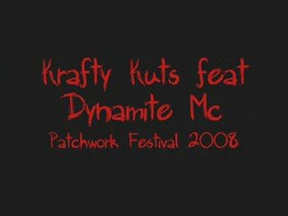 Krafty Kuts feat Dynamite Mc Patchwork Festival 2008 DnB