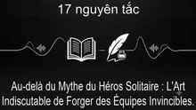 Au-delà du Mythe du Héros Solitaire : L'Art Indiscutable de Forger des Équipes Invincibles.