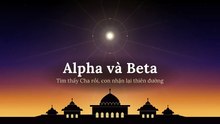 Alpha và Beta