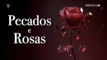 Pecados e Rosas Capitulo 25