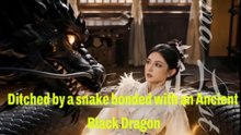 Ditched by a snake I bonded with an ancient Black Dragon