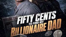 Fifty Cents to Find My Billionaire Dad | Emotional Family Drama | Missing Child & Billionaire Dad - FULL EP - ENGSUB