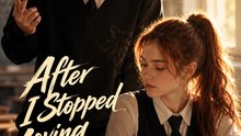 After I Stopped Loving Them | Emotional Romance Short Drama | Heartbreaking Love Story, Rejected Love & Second Chance Romance - FULL EP - ENGSUB
