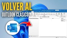 ¿Quieres volver al Outlook clásico? Aquí te decimos cómo