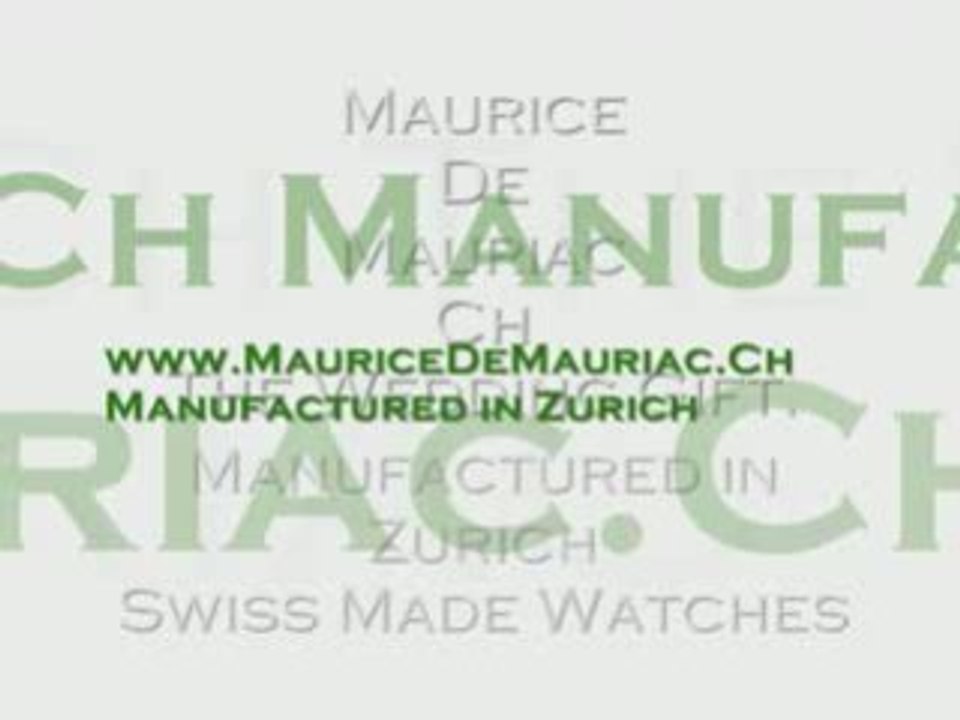 Manufactured in Zurich Switzerland:Maurice De Mauriac Zurich