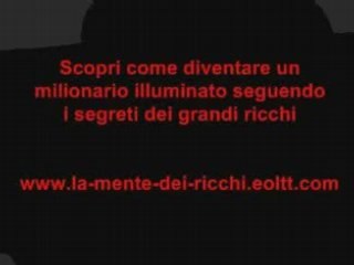 Come si fa a diventare ricchi?