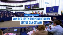 Kanada bliżej Europy. Von der Leyen proponuje nowy status dla Ottawy