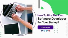 How To Hire The First Software Developer For Your Startup?