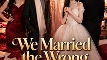We Married the Wrong Brothers | Love Triangle, Secret Marriage & Emotional Romance | Short Drama - FULL EP - ENGSUB