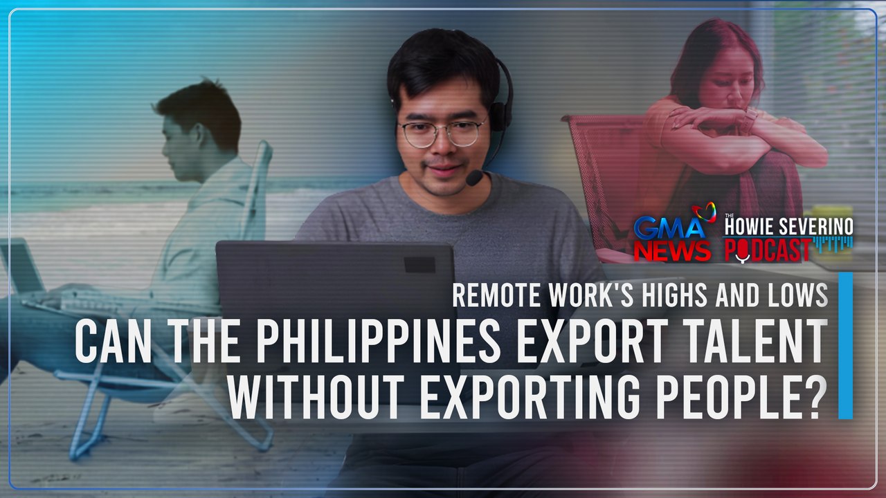 On remote work — Can the Philippines export talent without exporting people? | The Howie Severino Podcast
