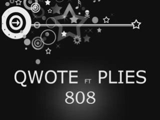 Qwote ft plies - 808