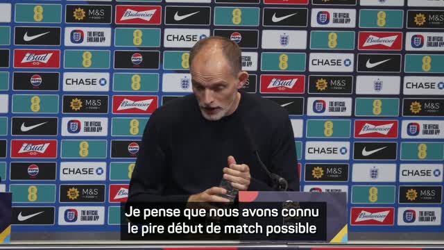 Angleterre - Tuchel : “Le pire début de match possible”
