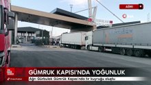Ağrı Gürbulak Gümrük Kapısı’nda tır kuyruğu oluştu