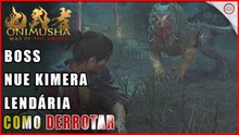 Onimusha: Way of the Sword, Como derrotar o Boss Nue Quimera Lendária | Super-dica