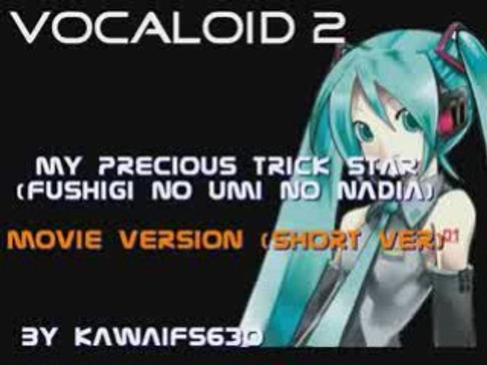 My Precious Trick Star (Vocaloid - ボーカロイド2)