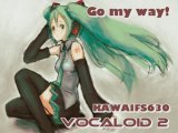 Go My Way! (Vocaloid - ボーカロイド2)