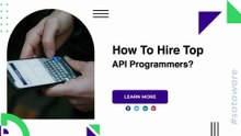 How To Hire Top API Programmers?