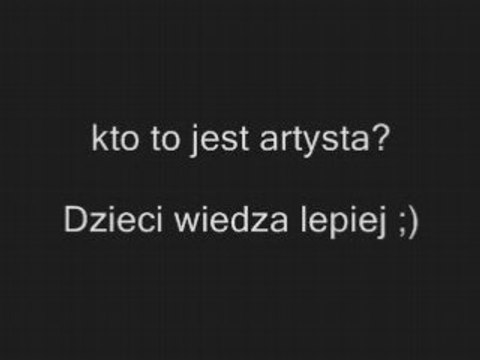 Kto to jest artysta? Dzieci wiedza lepiej [ clipmix.pl]