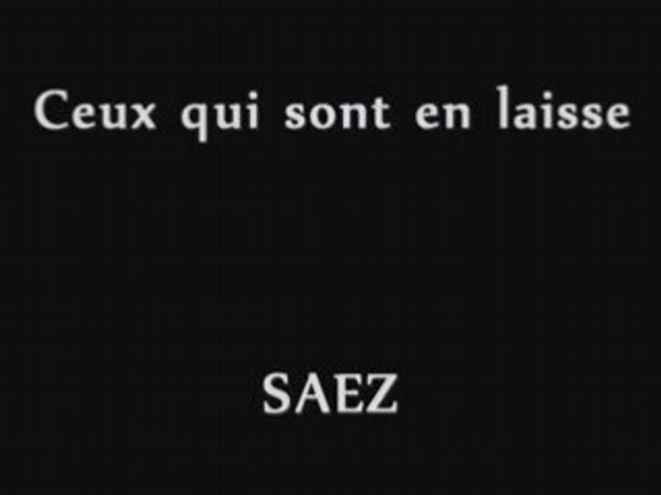 SAEZ Ceux qui sont en laisse