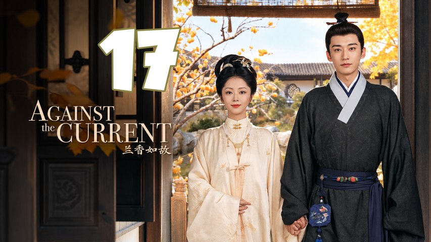 Against the Current Ep 17 Engsub