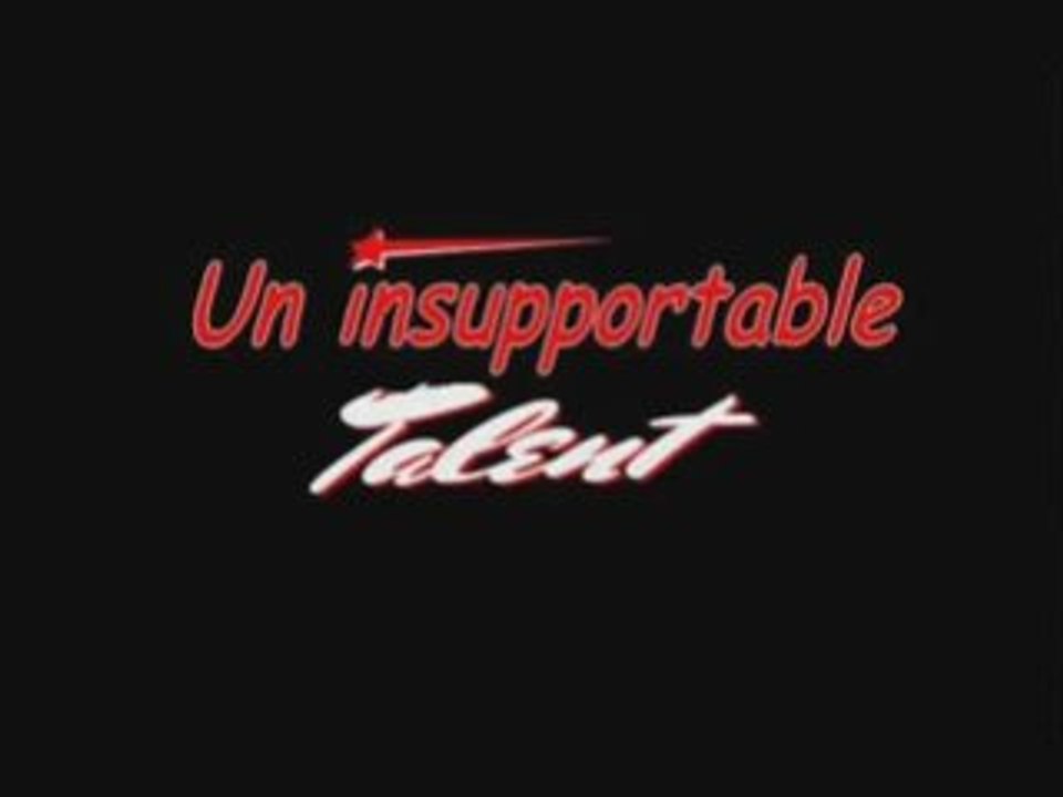 Insupportable Talent