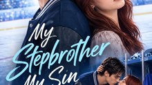 My Stepbrother Is My Sin | Forbidden Love Short Drama | Emotional Romance Story - FULL EP - ENGSUB