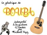 Bouba (générique à la guitare 12 cordes)