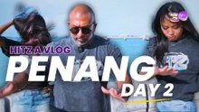 Day 2 in Penang! | HITZ A VLOG