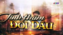 Tập 36 - Tình Thâm Đối Đầu (THVL) _ DV Lê Minh Thành, Tường Vi, Dũng Bino, YeYe Nhật Hạ