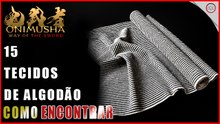 Onimusha: Way of the Sword, Como achar 15 Tecido de algodão | Super-dica