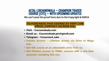 Courses4sale.com — Afzal Lokhandwala – Champion Trader Course (CTC) – With UPCOMING UPDATES
