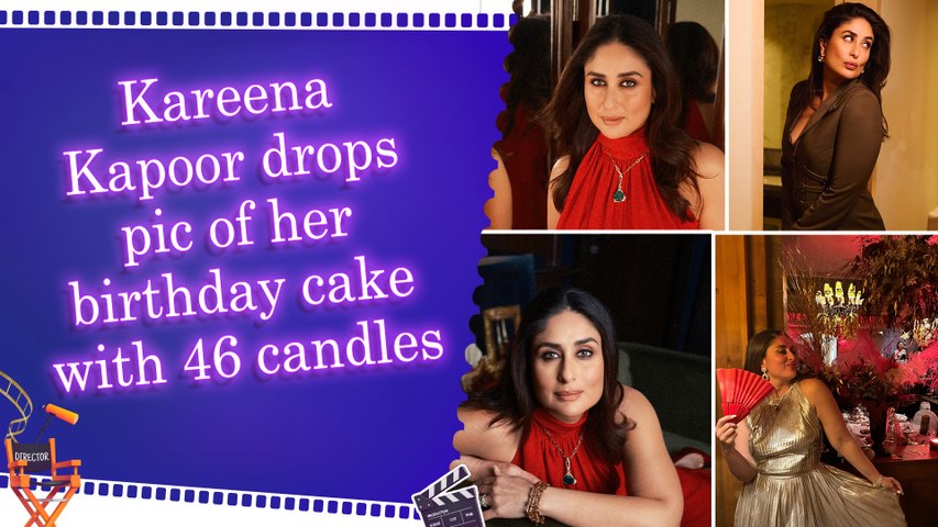 Kareena Kapoor Khan shares glimpse of her 46th birthday celebration, thanks fans for their love
