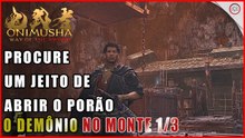 Onimusha: Way of the Sword, Como procurar um jeito de abrir o portão em o Demônio no Monte 1/3
