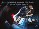 John Digweed @ Amnesia, BBC Radio 1  (Ibiza, Spain) 2-08-08