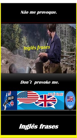 Don´t  provoke me.
