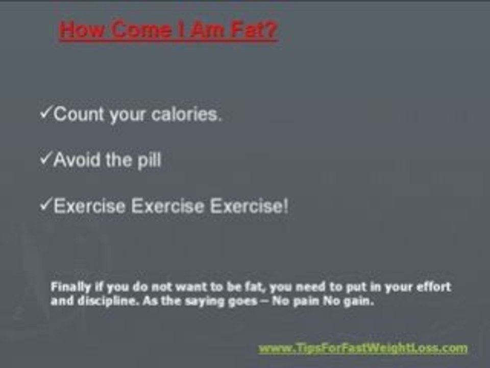 How Come I Am Fat