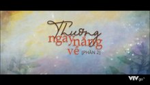 Thương Ngày Nắng Về - Phần 2 - Tập 35 - HP Media